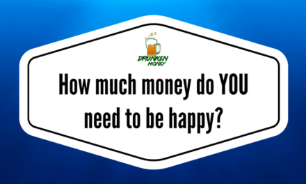HOW MUCH MONEY DO YOU NEED TO BE HAPPY?