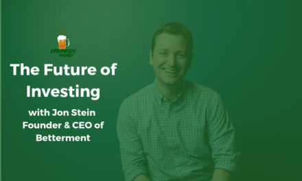 Jon Stein: The Future of Investing with Betterment (#65)