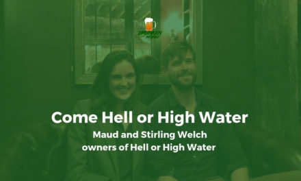 Hell or High Water with Maud & Stirling Welch (#66)